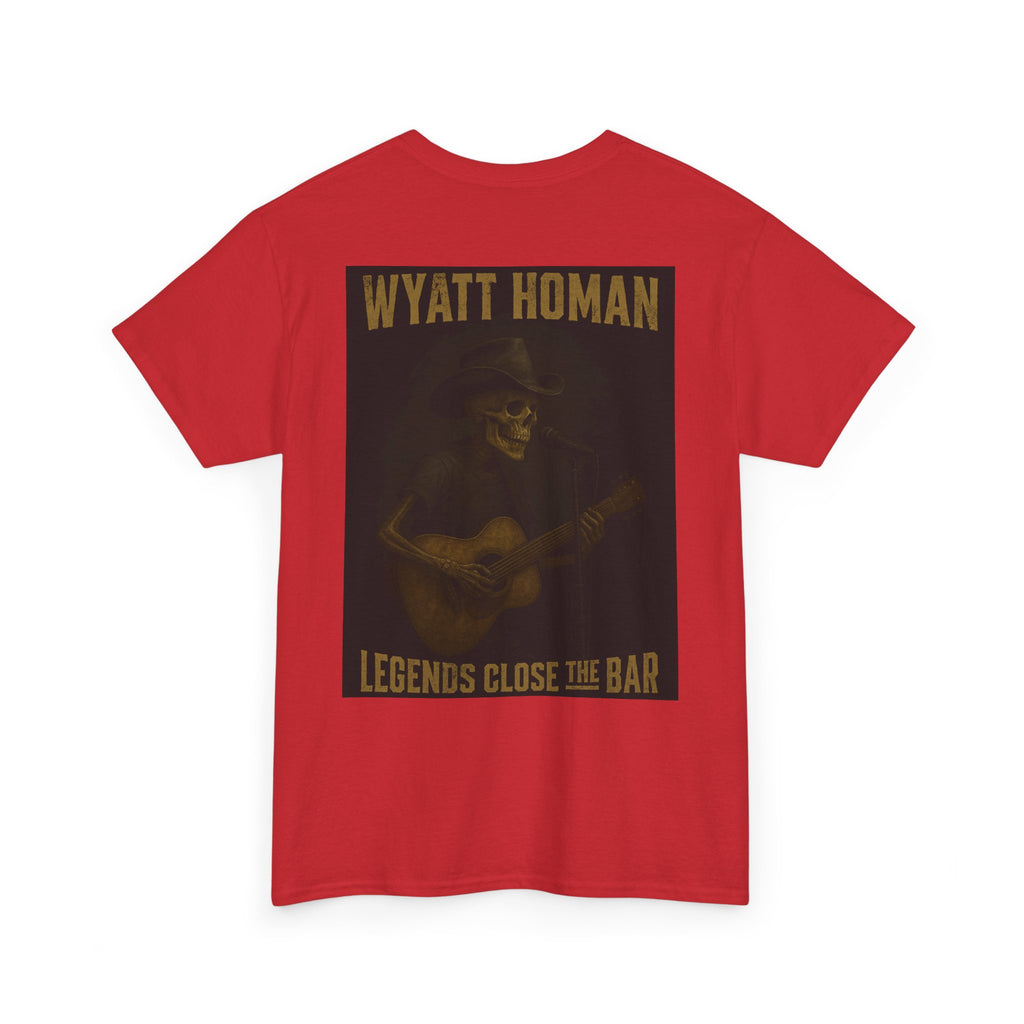 The Wyatt Homan Tee - Legends close the Bar